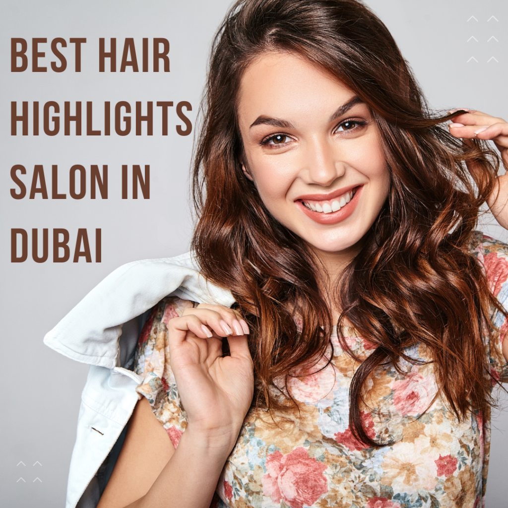 best-hair-highlights-salon-in-dubai