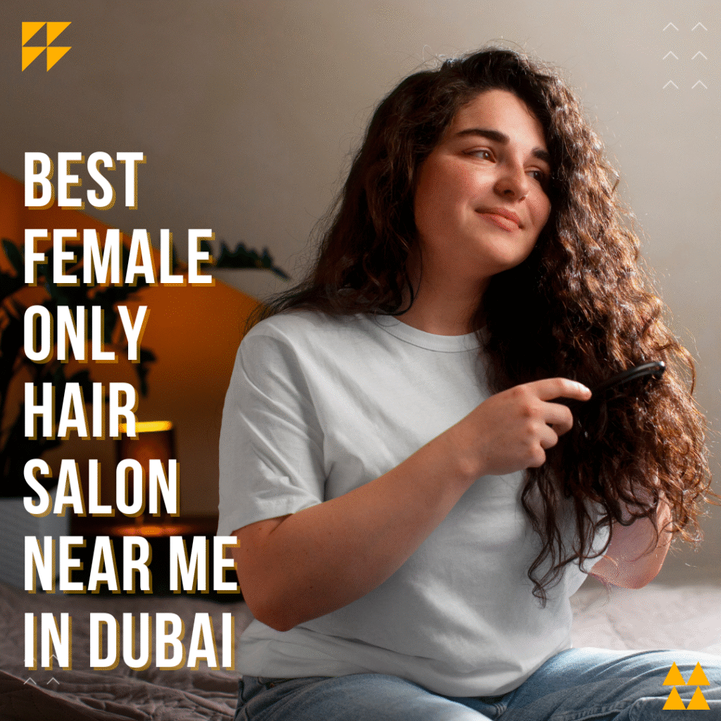 best-female-only-hair-salon-near-me-in-dubai