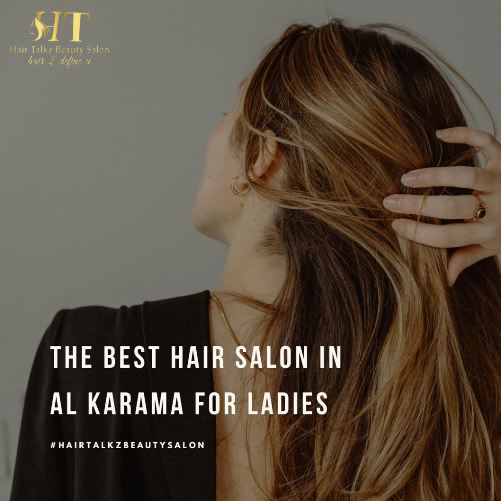best-hair-salon-in-al-karama