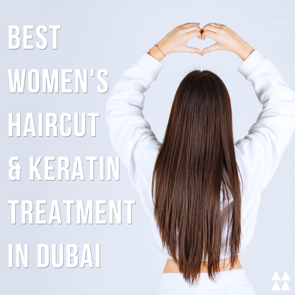 best-womens-haircut-keratin-treatment-in-dubai