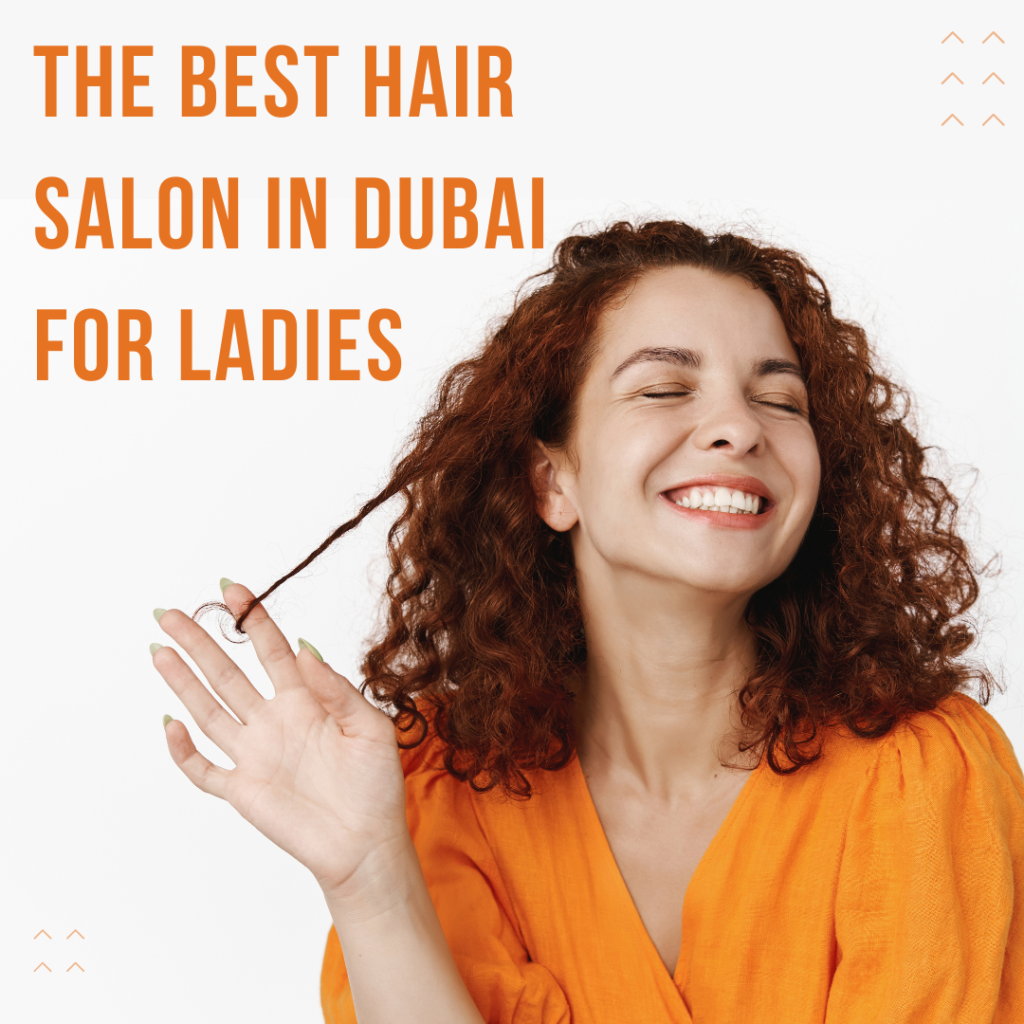 hair-salon-in-dubai-for-ladies