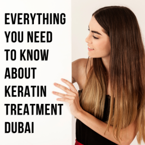 keratin-treatment-dubai
