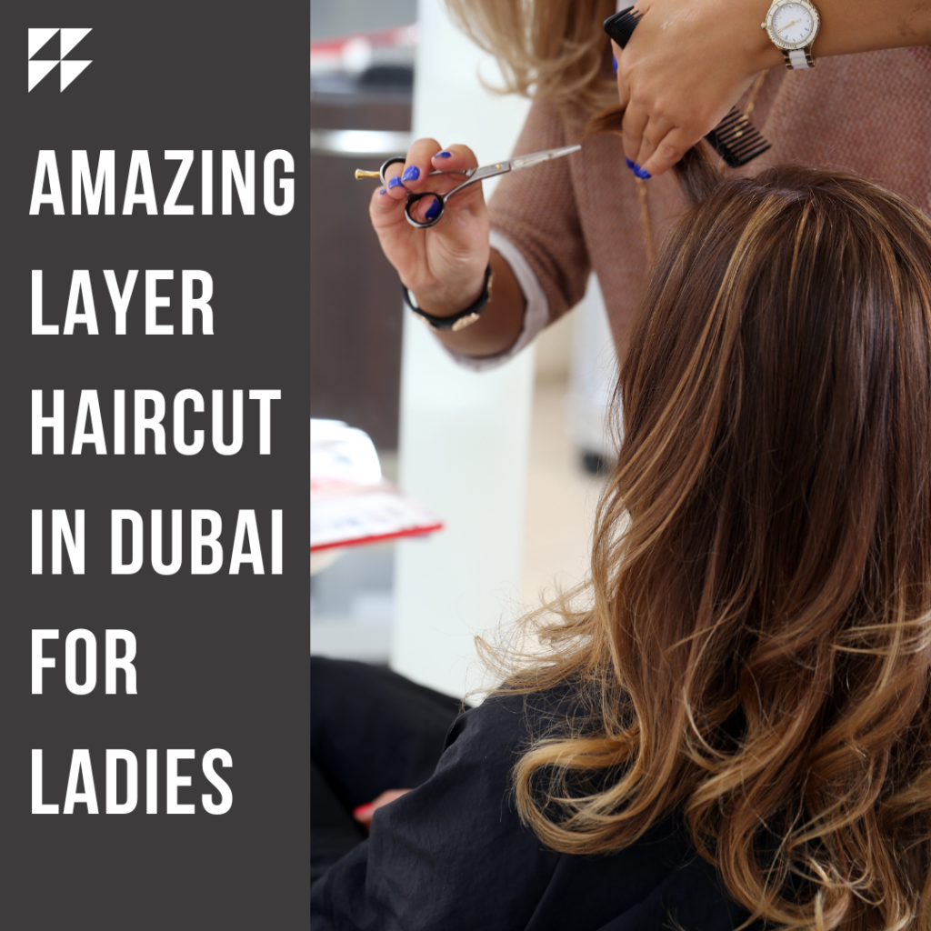layer-haircut-in-dubai-for-ladies