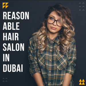 reasonable-hair-salon-dubai