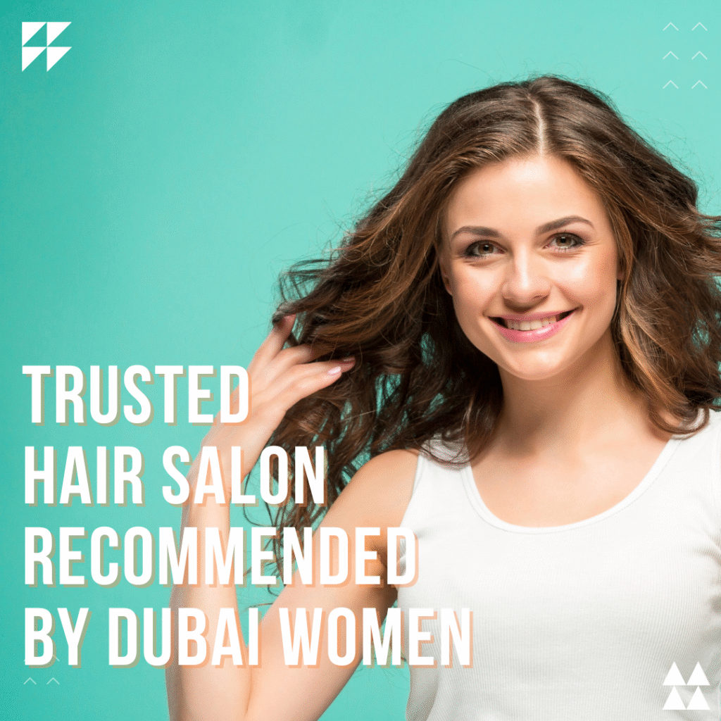 trusted-hair-salon-recommended-by-dubai-women